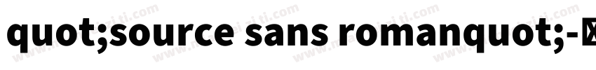 quot;source sans romanquot;字体转换